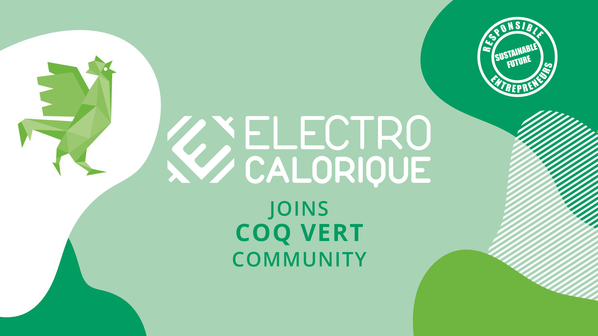 Electro Calorique joins Coq Vert community!